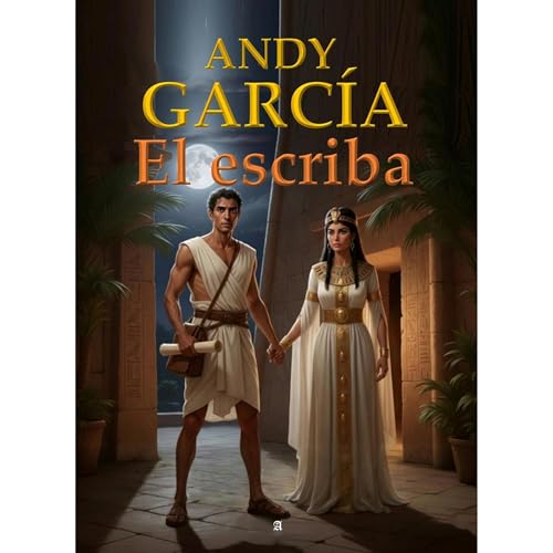 EL ESCRIBA Audiolibro Por Andy Garc&iacute;a arte de portada
