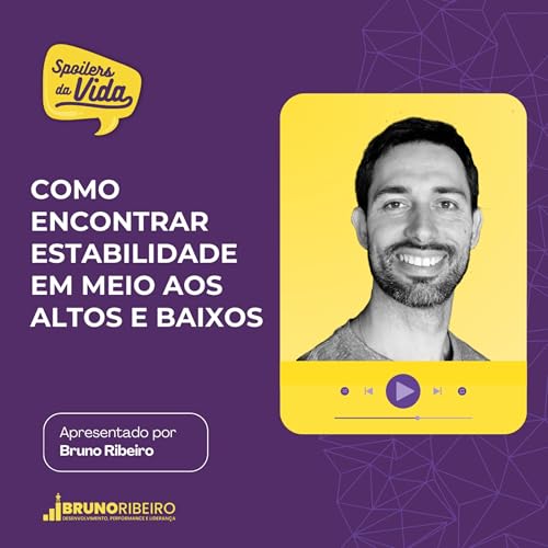Como encontrar estabilidade em meio aos altos e baixos Podcast Por capa