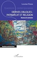 Dérives obliques : patriarcat et religion: Essai sur la mémoire (Questions Contemporaines) (French Edition) 233653374X Book Cover