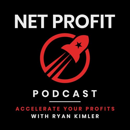 『Net Profit Podcast- Accelerate Your Profits with Ryan Kimler』のカバーアート