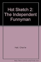Hot Sketch 2: The Independent Funnyman B001C25H1C Book Cover