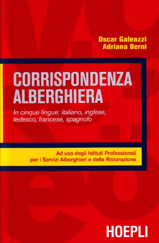 Corrispondenza alberghiera. Per gli Ist. Professionali alberghier