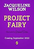  PROJECT FAIRY: The brand new book from Jacqueline Wilson