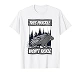 This Prickle Won't Tickle Spiked Animal Lover Porcupine T-Shirt