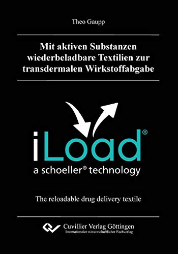 Mit aktiven Substanzen wiederbeladbare Textilien zur transdermalen Wirkstoffabgabe (German Edition)