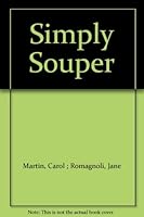 Simply Souper B0013G85GQ Book Cover