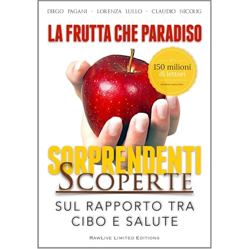 La Frutta che Paradiso: la DIETA NATURALE e le sorprendenti scoperte sul rapporto tra CIBO, SALUTE e BENESSERE. Audiolibro Po