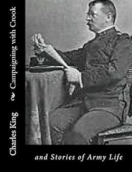 Paperback Campaigning with Crook: and Stories of Army Life Book