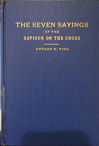 The Seven Sayings of the Saviour on the Cross 0801068665 Book Cover