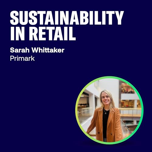 Sustainability in Retail Podcast Por  arte de portada