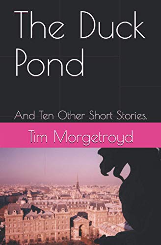 The Duck Pond: And Ten Other Short Stories.