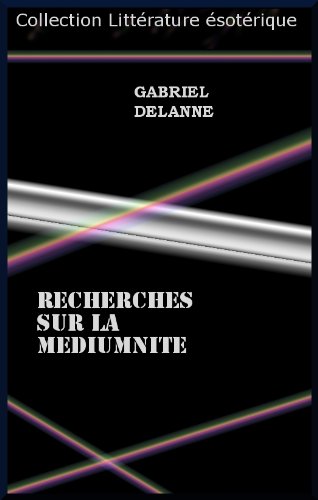 Télécharger RECHERCHES SUR LA MEDIUMNITE PDF