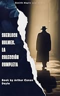 Sherlock Holmes. La colección completa