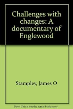 Paperback Challenges with changes: A documentary of Englewood Book