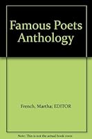 Famous Poets Anthology 0964149303 Book Cover