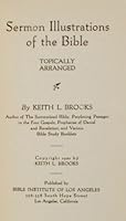 Sermon illustrations from the Bible, Topically Arranged B00087TBIM Book Cover