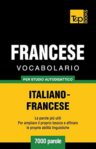 Vocabolario Italiano-Francese per studio autodidattico - 7000 parole: 123