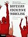 Bayesian Cognitive Modeling: A Practical Course