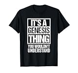 It's A Genesis Thing You Wouldn't Understand T-Shirt