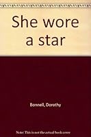 She wore a star B0007E1QAW Book Cover