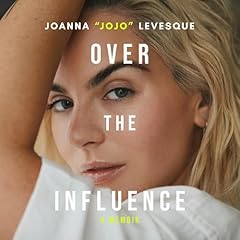 Over the Influence Audiolibro Por Joanna "JoJo" Levesque arte de portada