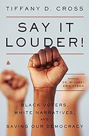 Say It Louder! by Tiffany Cross