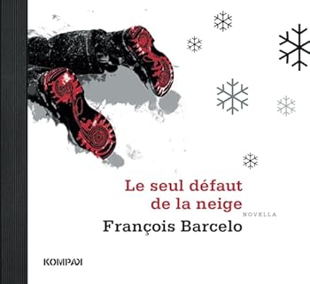 Paperback Le seul défaut de la neige : Novella [French] Book