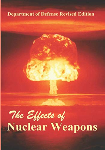 The Effects of Nuclear Weapons