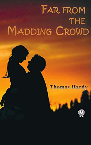 Télécharger Far From The Madding Crowd (English Edition) PDF Ebook En Ligne