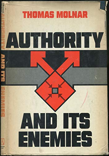 Authority And Its Enemies: