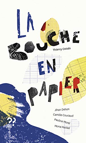 La bouche en papier