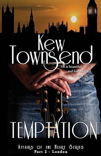 TEMPTATION (Part 2) London Series Affairs of the Heart