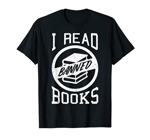 Bibliophile Book Nerd I Read Banned Books T-Shirt