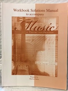 Unknown Binding Workbook Solutions Manual, Volume I to accompany Music in Theory and Practice Book