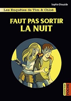 Pocket Book Les enquêtes de Tim et Chloé: Faut pas sortir la nuit [French] Book