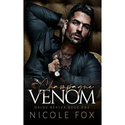 Champagne Venom Orlov Bratva Book 1 Kindle Edition