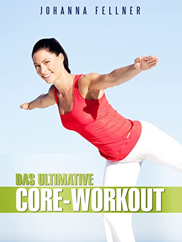 Johanna Fellner - Das ultimative Bauch Beine Po-Workout