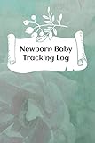 Newborn Baby Tracking Log: Tracking sheets for eating, napping and diaper changes with emergency contacts and health record
