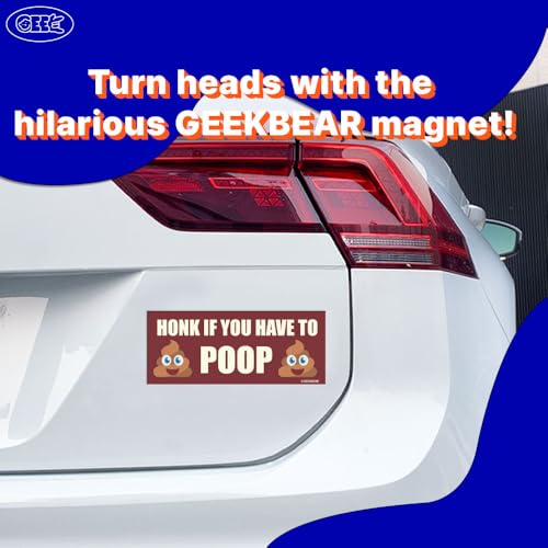 Imán Para Auto GEEKBEAR Honk if You Have to Poop Blanco 8.7x3.5 in miniatura 2
