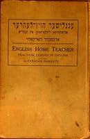 The English Home Teacher: Practical lessons in English, for Yiddish speakers (Yiddish Edition) B00088YG22 Book Cover