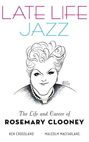 Late Life Jazz: The Life and Career of Rosemary