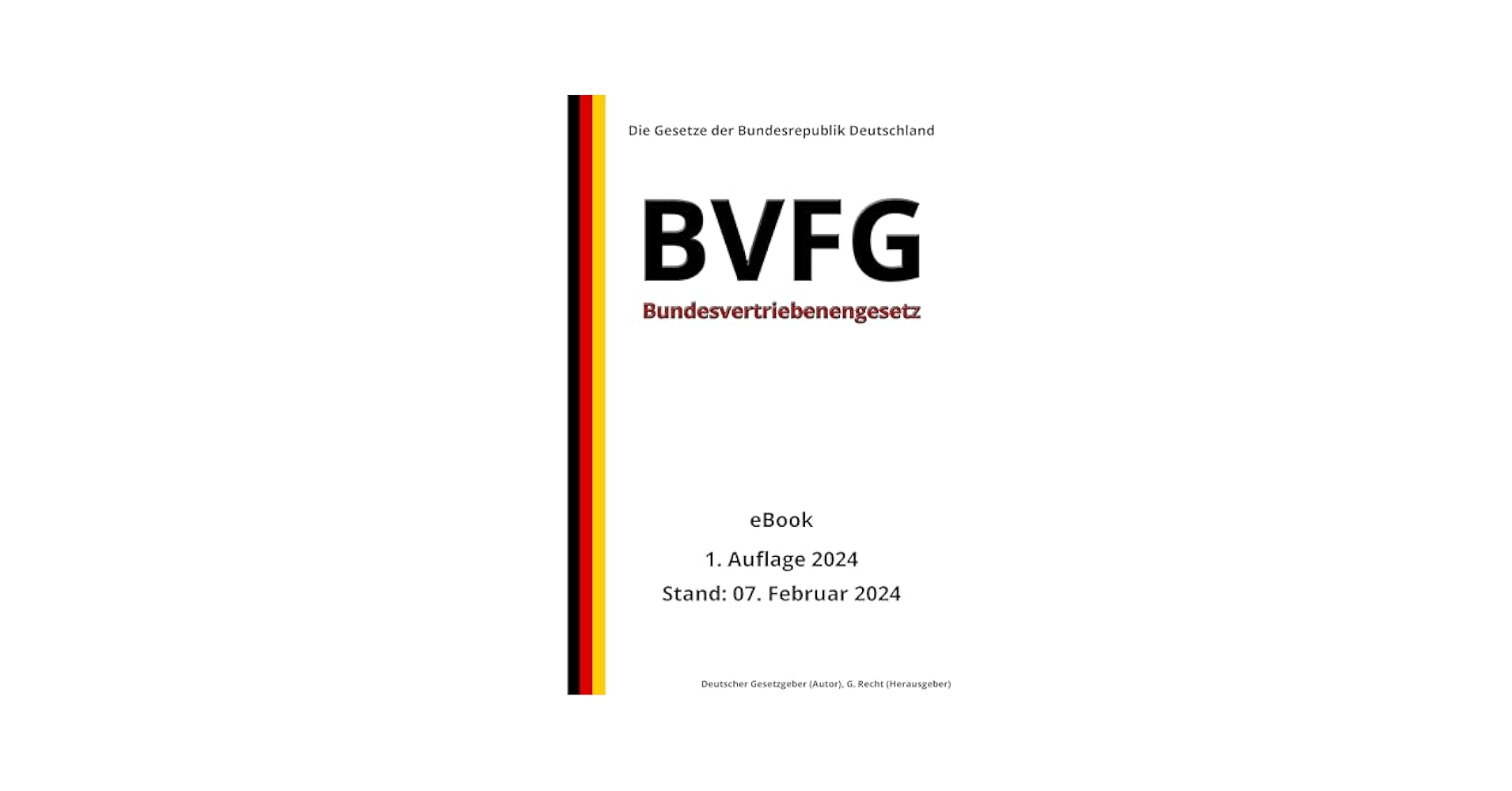 Amazon.com: Bundesvertriebenengesetz - BVFG, 1. Auflage 2024