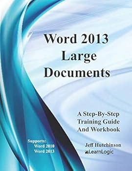 Paperback Word 2013 - Large Documents: Supports Word 2010 and 2013 Book