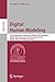 Digital Human Modeling: First International Conference, ICDHM 2007, Held as Part of HCI International 2007, Beijing, China, July 22-27, 2007, Proceedings (Lecture Notes in Computer Science (4561))