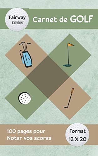 Télécharger CARNET DE GOLF: Journal de bord / Carnet de parcours à remplir pour GOLFEUR. Livre eBook France