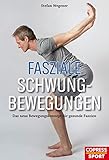 compressport calf  Fasziale Schwungbewegungen: Das neue Bewegungskonzept für gesunde Faszien