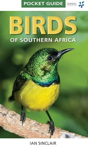 Pocket Guide Birds of Southern Africa: The Complete Photographic Guide