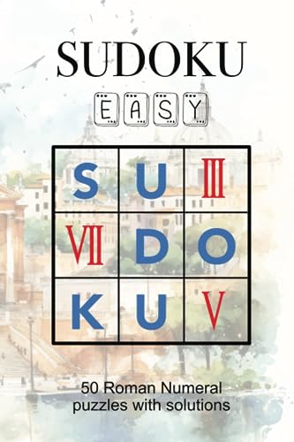 50 Easy Roman Numeral Sudoku Puzzles with Solutions