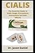 Produktbild Cialis: The Essential Guide To Cialis Usage, Precautions, Interaction And Side Effects