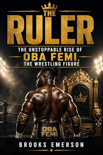 Bild: The Ruler: The Unstoppable Rise of Oba Femi, The Wrestling Figure: An Unofficial Biography of Isaac Odugbesan: The Story of Nigeria's Powerhouse and His ... in Professional Wrestling (English Edition) f�r 5,11 EUR bei amazon.de